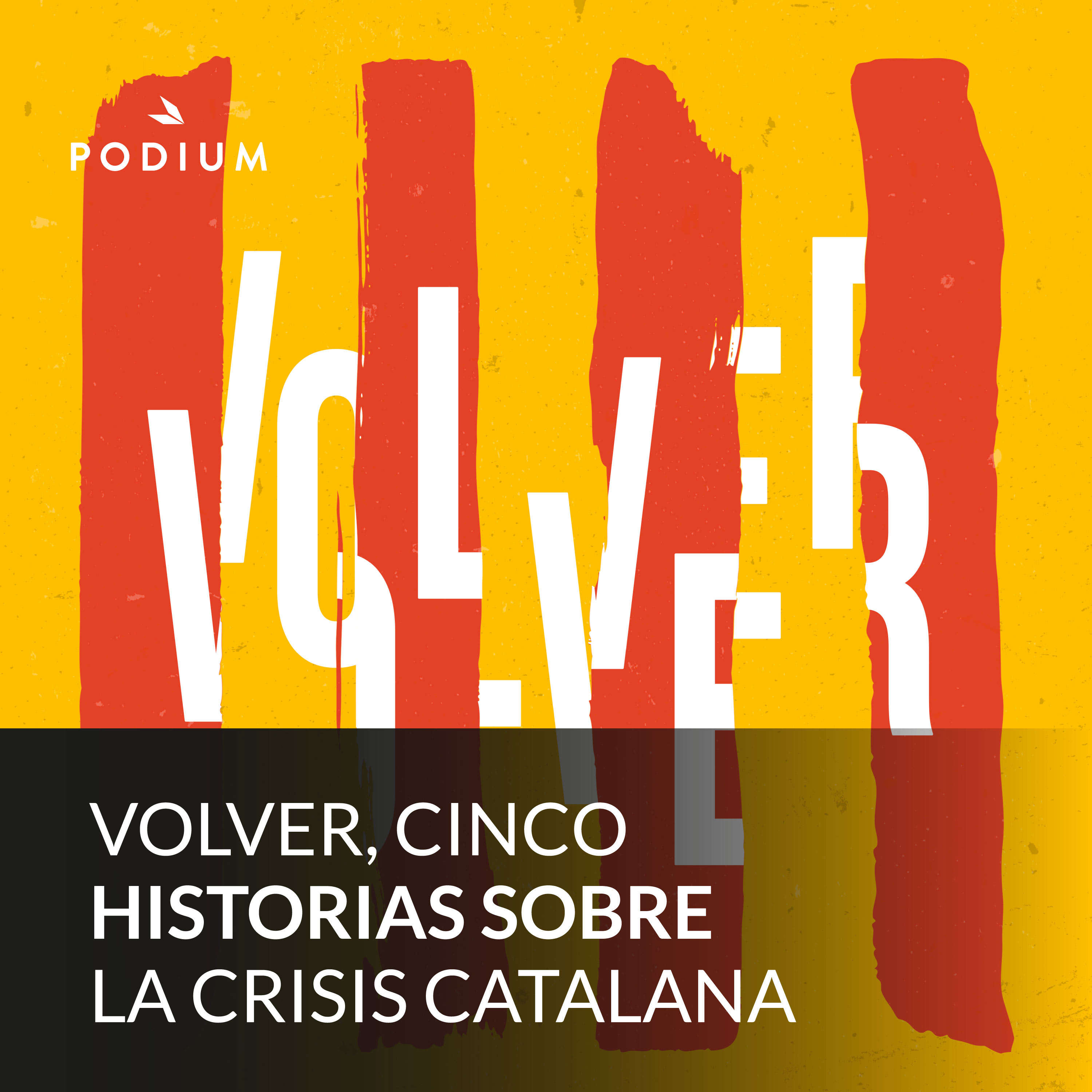 Volver, cinco historias sobre la crisis catalana cover